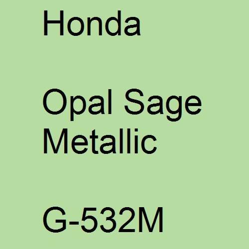 Honda, Opal Sage Metallic, G-532M.